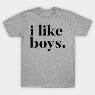 I Like Boys T-Shirt